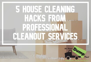 Professional Cleanout Services Cleaning Hacks